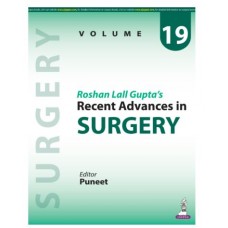 Roshan Lall Gupta’s: Recent Advances in Surgery (Volume 19);1st Edition 2026 by Puneet