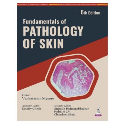 Fundamentals of Pathology of the Skin:6th Edition 2026 By Venkataram Mysore & Kisalay Ghosh