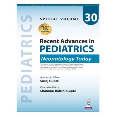 Recent Advances in Pediatrics (Special Volume 30)- Neonatology Today;1st Edition 2026 by Suraj Gupte