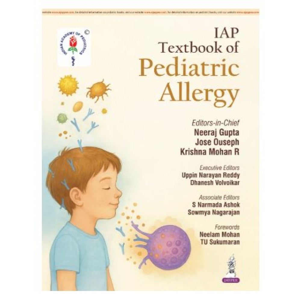 IAP Textbook of Pediatric Allergy;1st Edition 2026 by Neeraj Gupta, Jose Ouseph & Krishna Mohan R