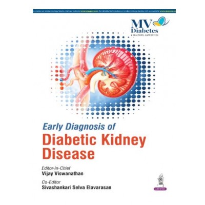 Early Diagnosis of Diabetic Kidney Disease;1st Edition 2026 by Vijay Viswanathan & Sivashankari Selva Elavararasan