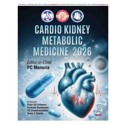 Cardio Kidney Metabolic Medicine 2026;1st Edition 2026 by PC Manoria