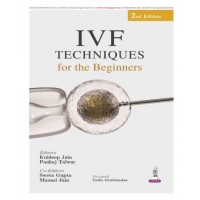 IVF Techniques for the Beginners;2nd Edition 2027 by Kuldeep Jain & Pankaj Talwar