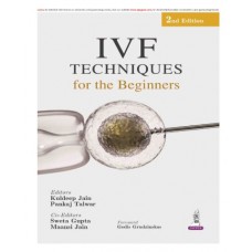 IVF Techniques for the Beginners;2nd Edition 2027 by Kuldeep Jain & Pankaj Talwar