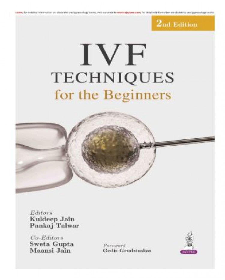 IVF Techniques for the Beginners;2nd Edition 2027 by Kuldeep Jain & Pankaj Talwar