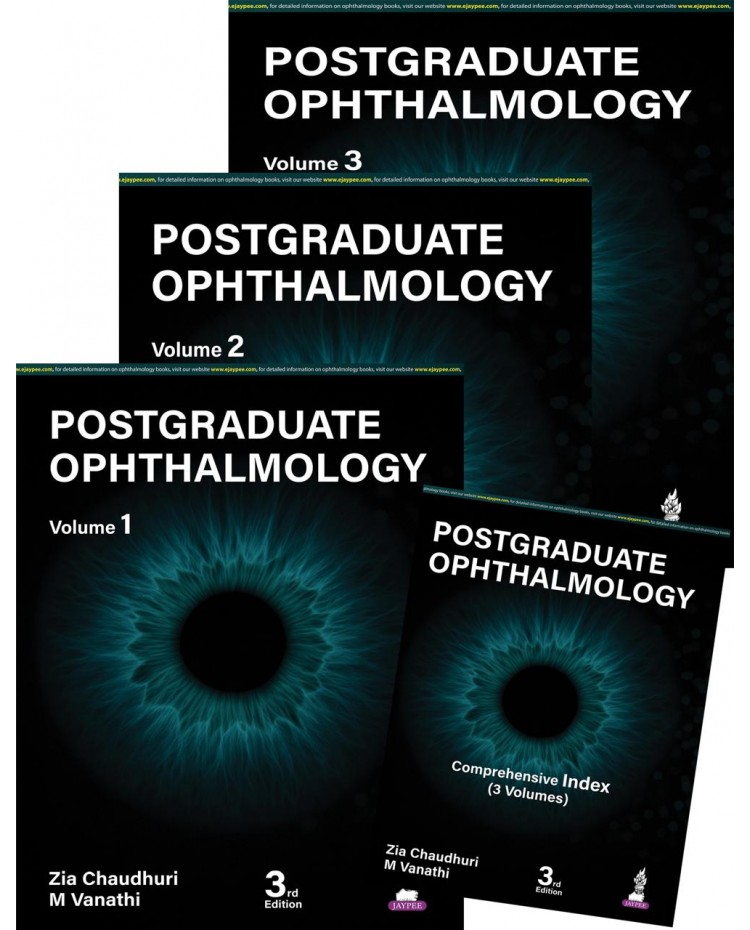 Postgraduate Ophthalmology (3 Volume Set); 3rd Edition 2027 by Zia Chaudhury & M Vanathi