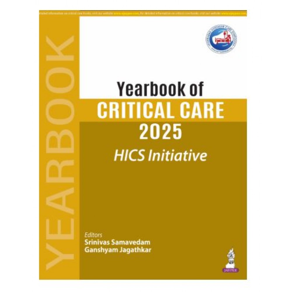 Yearbook of Critical Care 2025 (HICS Initiative)1st Edition 2026 by Srinivas Samavedam & GanshyamJagathkar