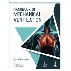 Handbook of Mechanical Ventilation;3rd Edition 2026 by B Umesh Kumar 