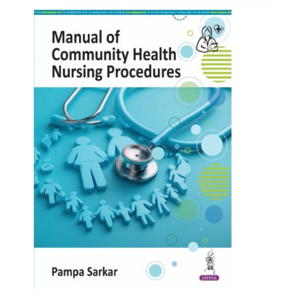 Manual of Community Health Nursing Procedures;1st Edition 2026 by Pampa Sarkar