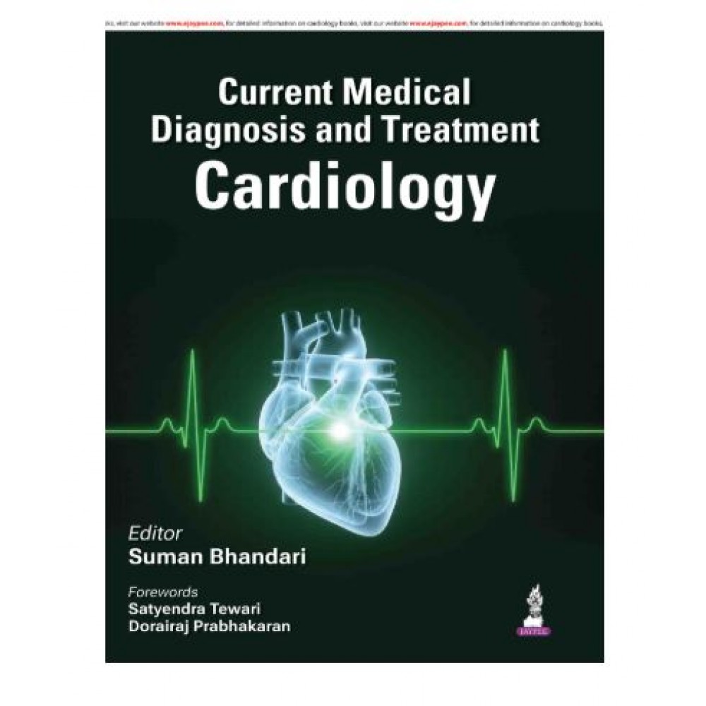 Current Medical Diagnosis and Treatment Cardiology;1st Edition 2027 by Suman Bhandari