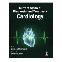 Current Medical Diagnosis and Treatment Cardiology;1st Edition 2027 by Suman Bhandari
