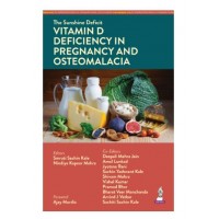 The Sunshine Deficit: Vitamin D Deficiency in Pregnancy and Osteomalacia;1st Edition 2026 by Smruti Sachin Kale & Nindiya Kapoor Mehra
