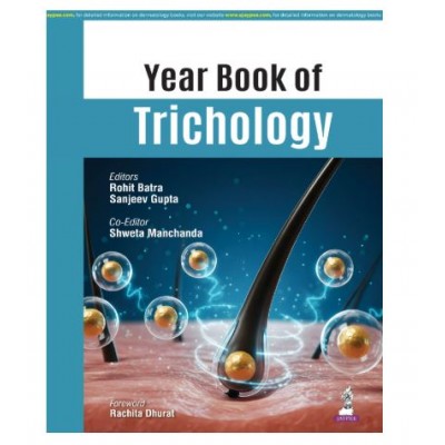 Yearbook of Trichology;1st Edition 2026 by Rohit Batra, Sanjeev Gupta & Nishtha Malik