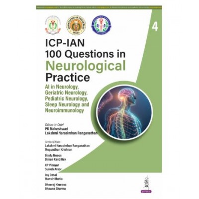 ICP-IAN 100 Questions in Neurological Practice-4;1st Edition 2026 by PK Maheshwari & Lakshmi Narasimhan Ranganathan