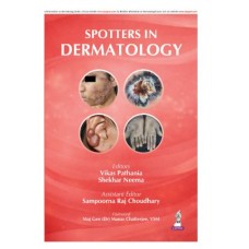 Spotters in Dermatology;1st Edition 2026 by Vikas Pathania, Shekhar Neema & Sampoorna Raj Choudhary