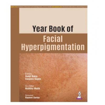 Year Book of Facial Hyperpigmentation;1st Edition 2026 by Rohit Batra, Sanjeev Gupta & Nishtha Malik