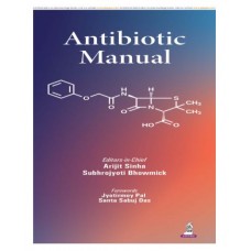 Antibiotic Manual;1st Edition 2026 by Arijit Sinha & Subhrojyoti Bhowmick