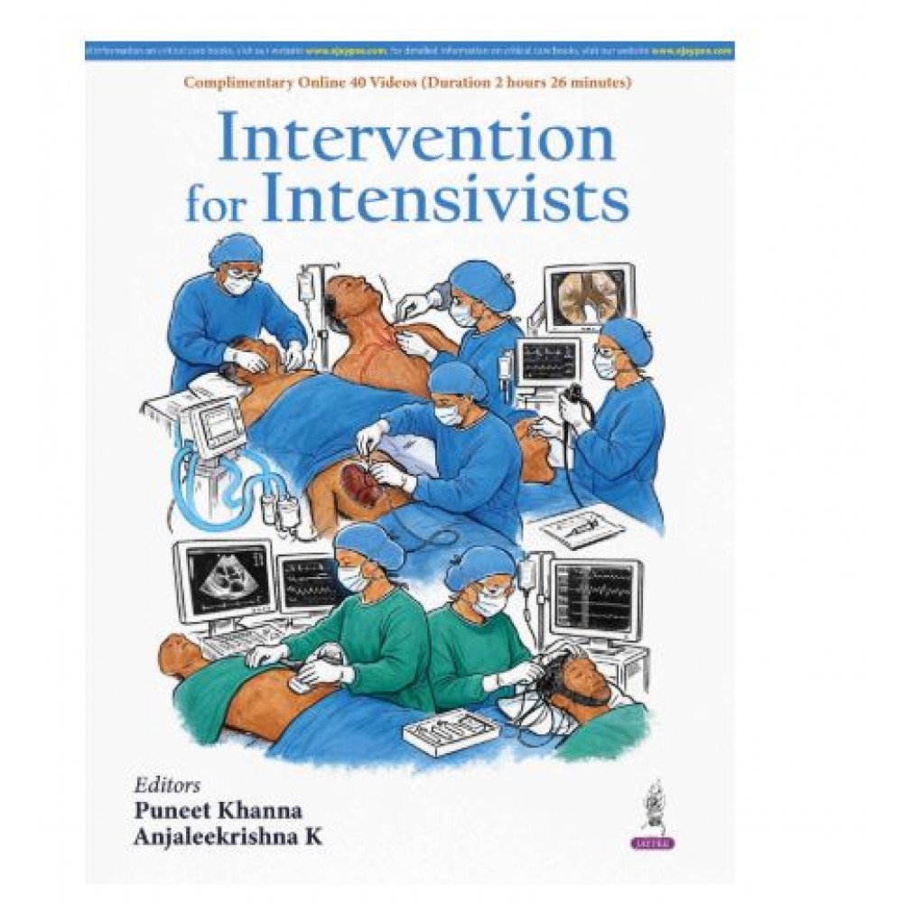 Intervention for Intensivists;1st Edition 2027 by Puneet Khanna & Anjaleekrishna K 
