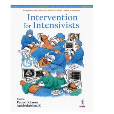 Intervention for Intensivists;1st Edition 2027 by Puneet Khanna & Anjaleekrishna K 
