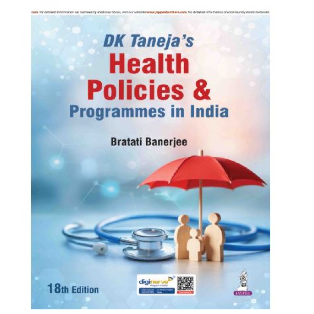 DK Taneja’s Health Policies & Programmes in India;18th Edition 2026 by Bratati Banerjee