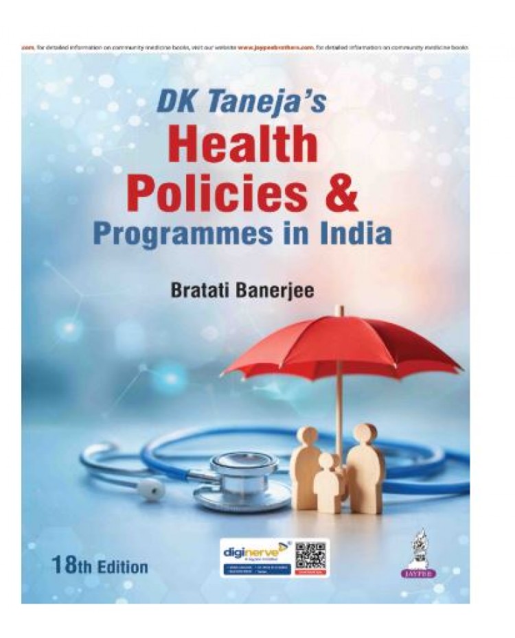 DK Taneja’s Health Policies & Programmes in India;18th Edition 2026 by Bratati Banerjee