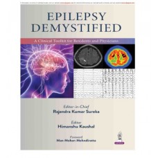 Epilepsy Demystified: A Clinical Toolkit for Residents and Physicians;1st Edition 2026 by Rajendra kumar Sureka & Himanshu Kaushal