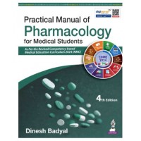 Practical Manual of Pharmacology for Medical Students;4th Edition 2026 By Dinesh Badyal