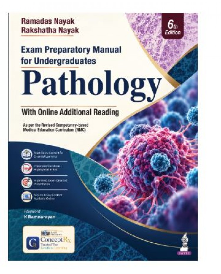 Pathology Exam Preparatory Manual for Undergraduates for MBBS 2nd Year;6th Edition 2027 by Ramadas Nayak & Rakshatha Nayak