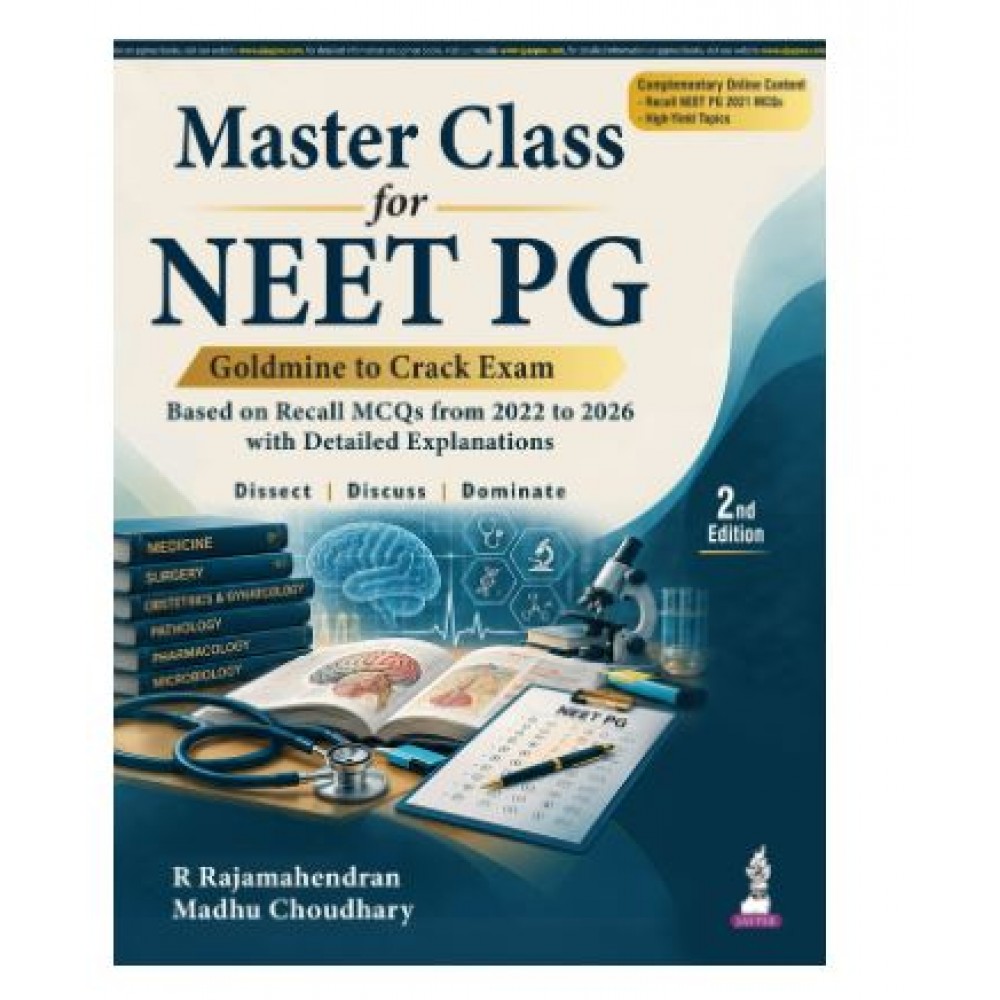 Master Class for NEET PG - Goldmine to Crack Exam PYQ for NEET PG Aspirants;2nd Edition 2027 by R Rajamahendran & Madhu Choudhary