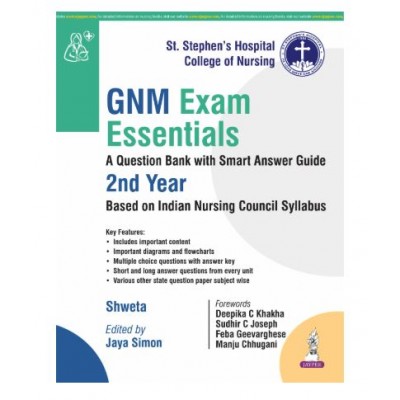 GNM Exam Essentials: A Question Bank with Smart Answer Guide for GNM 2nd Year Students;1st Edition 2027 by Shweta & Jaya Simon