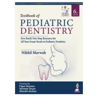Textbook of Pediatric Dentistry;6th Edition 2027 by NIkhil Marwah