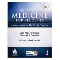 Golwalla's Medicine for Students for Final Year MBBS Students and Family Physicians;27th Edition 2027 by Aspi F Golwalla, Sharukh A Golwalla & Vivek Hande