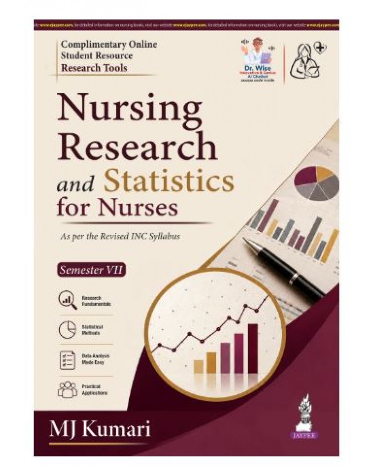 Nursing Research and Statistics for Nurses for BSc Nursing;1st Edition 2027 by MJ Kumari