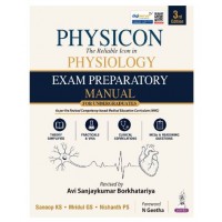 PHYSICON—The Reliable Icon in Physiology Exam Preparatory Manual for MBBS 1st Year Students;3rd Edition 2027 by Sanoop KS, Mridul GS & Nishanth PS