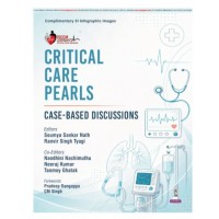 Critical Care Pearls: Case-based Discussions for DM/DrNB Critical Care Fellows and Intensivists;1st Edition 2027 by Soumya Sankar Nath, Ranvir Singh Tyagi, Nandhini Nachimuthu & Neeraj kumar