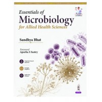 Essentials of Microbiology for Allied Health Sciences;1st Edition 2027 by Sandhya Bhat