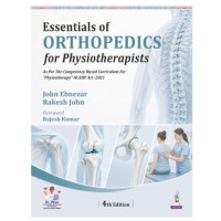 Essentials of Orthopedics for Physiotherapists for BPT Students;4th Edition 2027 By John Ebnezar & Rakesh John