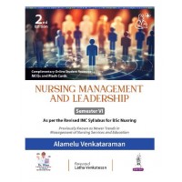 Nursing Management and Leadership for BSc Nursing 6th Semester;2nd Edition 2027 by Alamelu Venketaraman