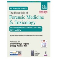 KS Narayan Reddy's The Essentials of Forensic Medicine & Toxicology;36th Edition 2026 by Dharmaraya Ingale & Dileep kumar KB