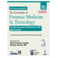 KS Narayan Reddy's The Essentials of Forensic Medicine & Toxicology;36th Edition 2026 by Dharmaraya Ingale & Dileep kumar KB
