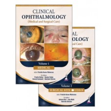 Clinical Ophthalmology:Medical and Surgical Care for Ophthalmology Postgraduates and Residents(2 Volume set);1st Edition 2027 by Prafulla kumar Maharana,Pranita Sahay,Gunjan Saluja,Namrata Sharma & Anu Malik