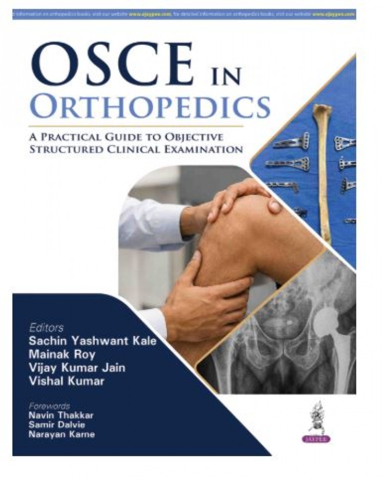 OSCE in Orthopedics;1st Edition 2027 by Sachin Yashwant Kale, Mainak Roy, Vijay Kumar Jain & Vishal Kumar  