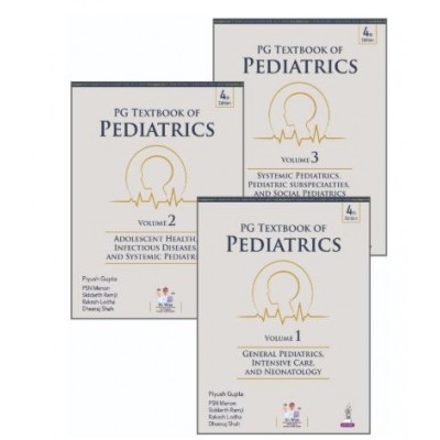 PG Textbook of Pediatrics (3 Volumes) for PG Pediatrics Students and Practicing Pediatricians;4th Edition 2027 by Piyush Gupta, PSN Menon,Rakesh Lodha & Dheeraj Shah