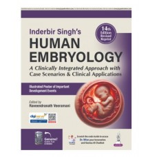Inderbir Singh’s Human Embryology;14th Edition 2024 by Raveendranath Veeramani
