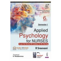 Applied Psychology for Nurses(Semester I):6th Edition 2025 By R Sreevani 