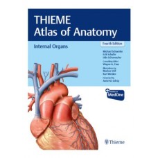 Thieme Atlas of Anatomy: Internal Organs;4th Edition 2025 by Michael Schuenke, Erik Schulte, Udo Schumacher