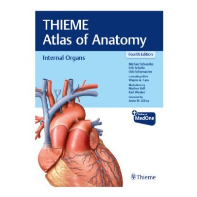 Thieme Atlas of Anatomy: Internal Organs;4th Edition 2025 by Michael Schuenke, Erik Schulte, Udo Schumacher
