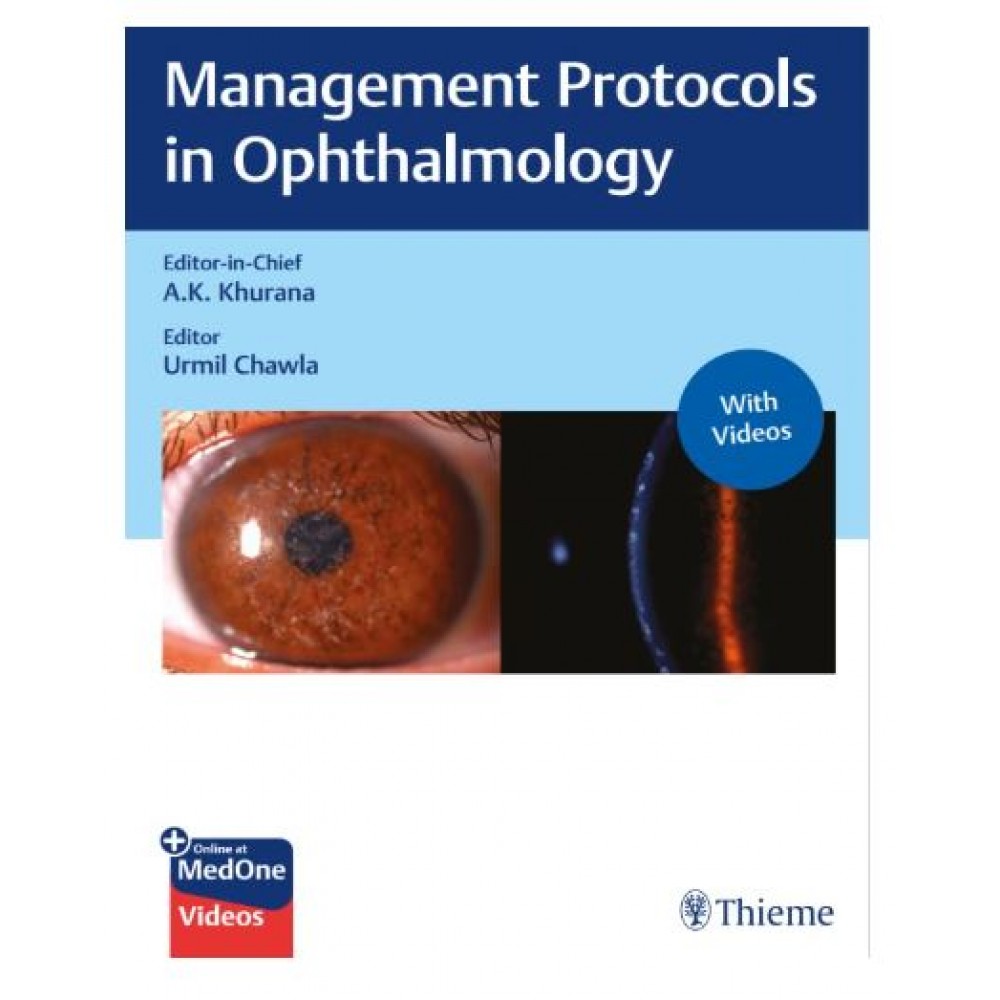 Management Protocols in Ophthalmology;1st Edition 2024 by A.k Khurana & Urmila Chawla