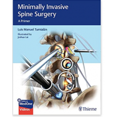 Minimally Invasive Spine Surgery: A Primer;1st Edition 2020 by Luis Manuel Tumialan