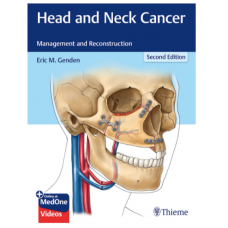 Head And Neck Cancer: Management And Reconstruction: 2nd Edition 2021 By Eric M. Genden 